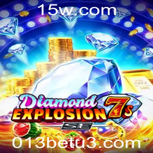 Explorando o Fascinante Mundo de DiamondExplosion7sSE no 013bet